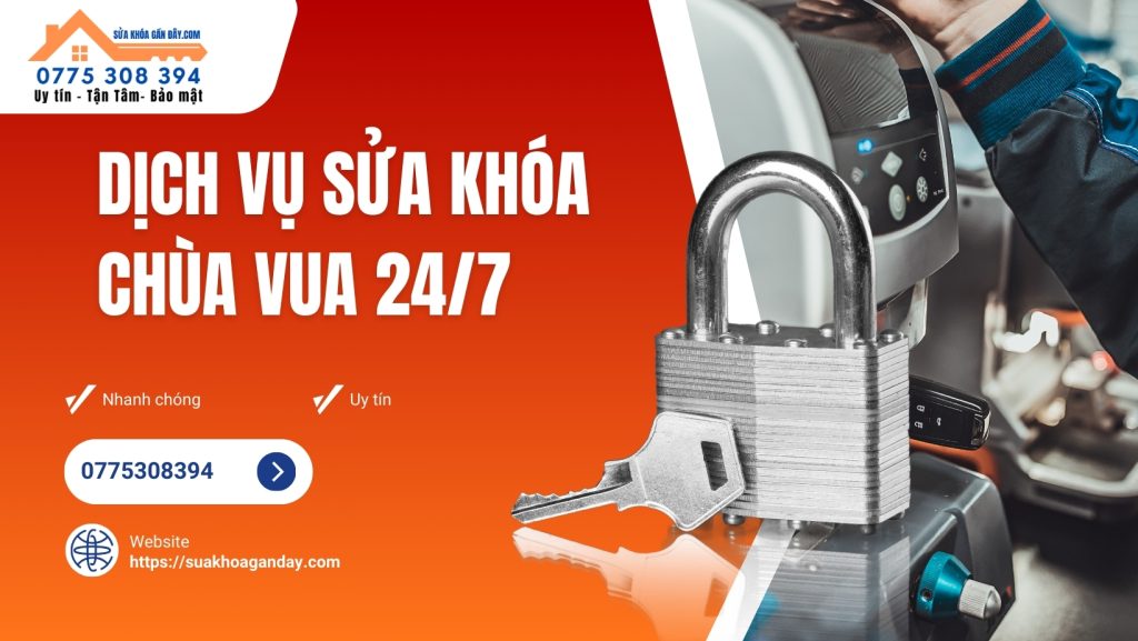 DỊCH VỤ SỬA KHÓA CHÙA VUA 247